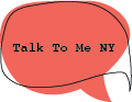 Talk To Me NY
